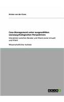 Case-Management unter ausgewählten sozialpsychologischen Perspektiven