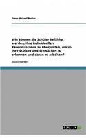 Wie können die Schüler befähigt werden, ihre individuellen Kenntnisstände zu überprüfen, um so ihre Stärken und Schwächen zu erkennen und daran zu arbeiten?