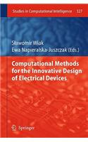 Computational Methods for the Innovative Design of Electrical Devices