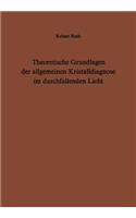 Theoretische Grundlagen Der Allgemeinen Kristalldiagnose Im Durchfallenden Licht