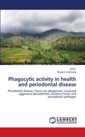 Phagocytic activity in health and periodontal disease