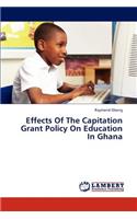 Effects Of The Capitation Grant Policy On Education In Ghana