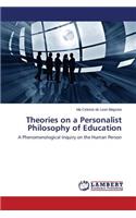 Theories on a Personalist Philosophy of Education