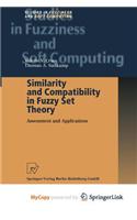 Similarity and Compatibility in Fuzzy Set Theory