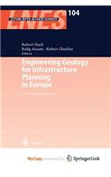 Engineering Geology for Infrastructure Planning in Europe