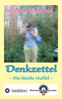 Norbert Wickbold: Denkzettel 5: Die fünfte Staffel