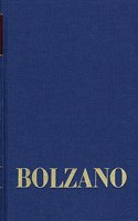 Bernard Bolzano Gesamtausgabe / Reihe II