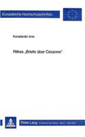 Rilkes «Briefe Ueber Cézanne»