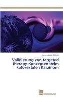 Validierung von targeted therapy-Konzepten beim kolorektalen Karzinom
