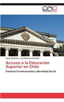 Acceso a la Educacion Superior En Chile