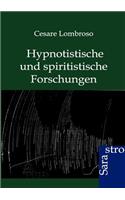 Hypnotistische und spiritistische Forschungen