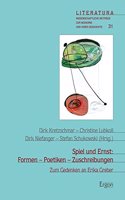 Spiel Und Ernst: Formen - Poetiken - Zuschreibungen