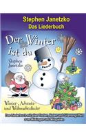 Winter ist da - 20 Winter-, Advents- und Weihnachtslieder für Kinder