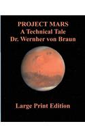 Project Mars A Technical Tale Dr. Wernher von Braun