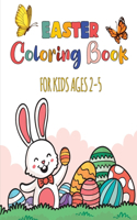 Easter Coloring Book For Kids Ages 2-5