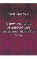 A new principle of aquiculture and transportation of live fishes: (English)