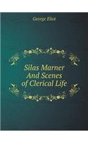 Silas Marner and Scenes of Clerical Life