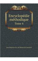 Encyclopédie méthodique Tome 4