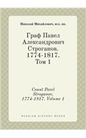 Count Pavel Stroganov. 1774-1817. Volume 1: (Russian)