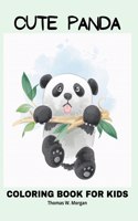 Cute Panda Coloring Book for Kids: - Children Activity Book for Boys and Girls Ages 2-6 with Super Cute Panda Bear A Super cool Gift for Boys and Girls Ages 2-6 - Panda Coloring and A