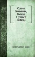 Contes Nouveaux, Volume 1 (French Edition)