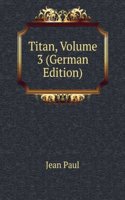 Titan, Volume 3 (German Edition)