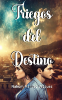 Triegos del Destino