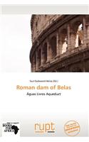 Roman Dam of Belas: (English)