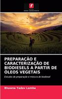 Preparação E Caracterização de Biodiesels a Partir de Óleos Vegetais