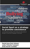 Social Sport as a strategy to promote coexistence