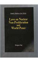 Laws on nuclear Non-Proliferation and World Peace