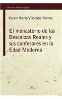 monasterio de las Descalzas Reales y sus confesores en la Edad Moderna