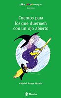 Cuentos para los que duermen con un ojo abierto / Stories for those who sleep with one eye open