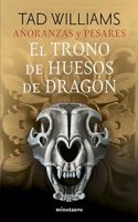 Anoranzas y pesares no 01/04 El trono de huesos de dragon