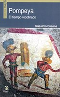 Pompeya: El tiempo recobrado