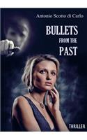 Bullets From The Past
