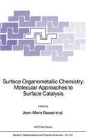 Surface Organometallic Chemistry: Molecular Approaches to Surface Catalysis