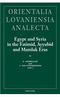 Egypt and Syria in the Fatimid, Ayyubid and Mamluk Eras