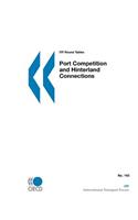 Itf Round Tables Port Competition and Hinterland Connections