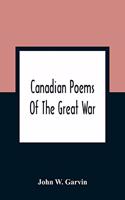 Canadian Poems Of The Great War