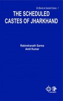 The Scheduled Castes of Jharkhand