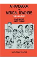 Handbook for Medical Teachers