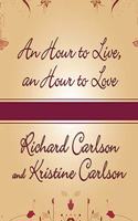 An Hour to Live, an Hour to Love