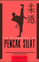 The Philosophy of Pencak Silat