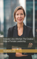 Innovate Like a Woman