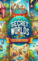 Secret Worlds Coloring Book