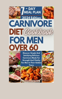 Carnivore Diet Cookbook For Men Over 60