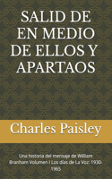 Salid de En Medio de Ellos Y Apartaos