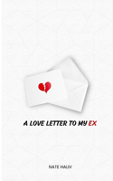 A Love Letter to My Ex