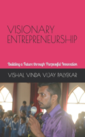 Visionary Entrepreneurship